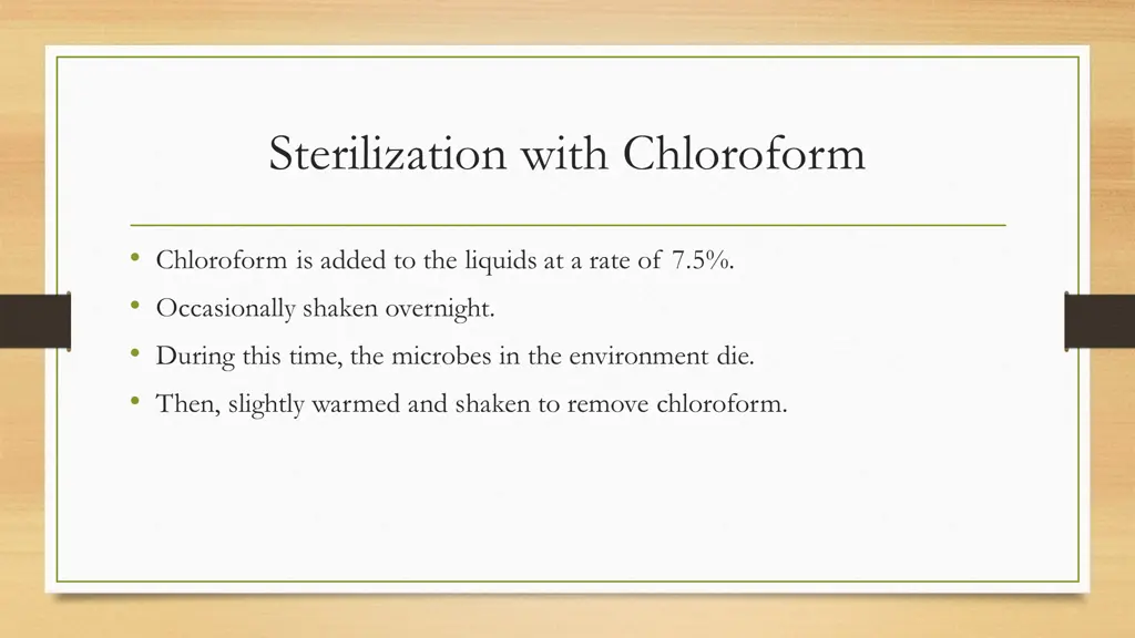 sterilization with chloroform