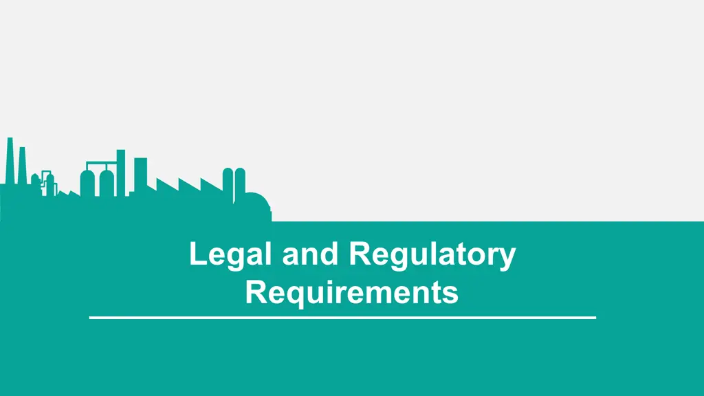 legal and regulatory requirements