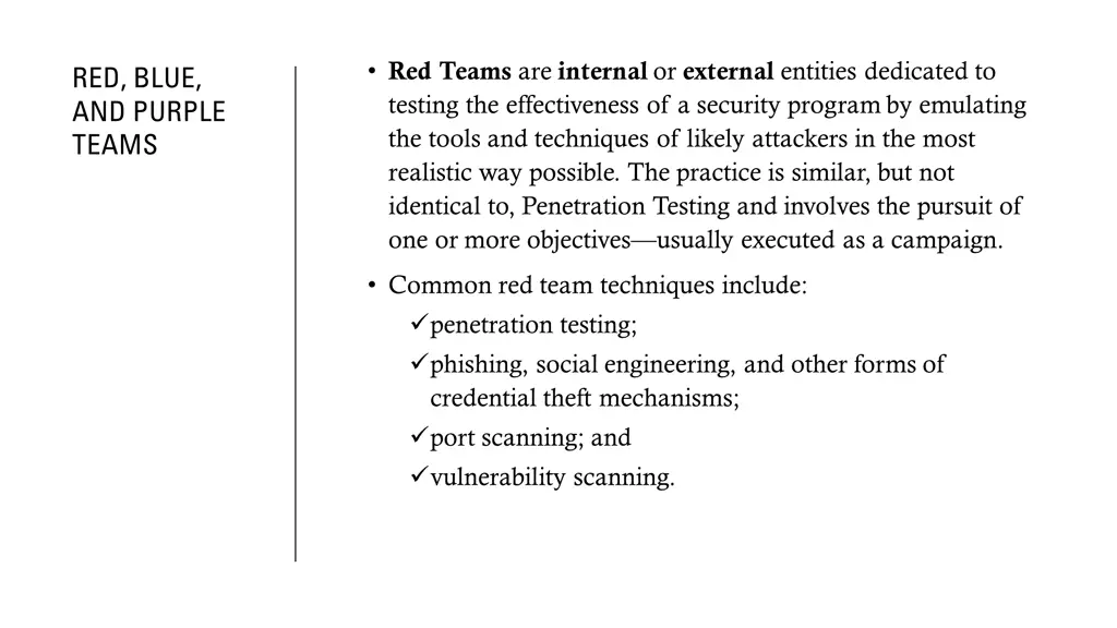 red teams are internal or external entities