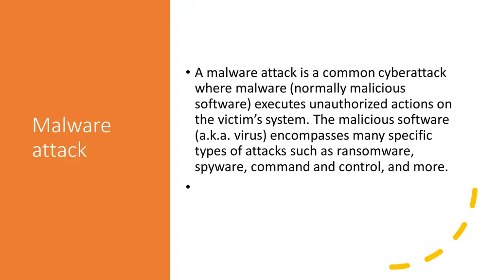 a malware attack is a common cyberattack where