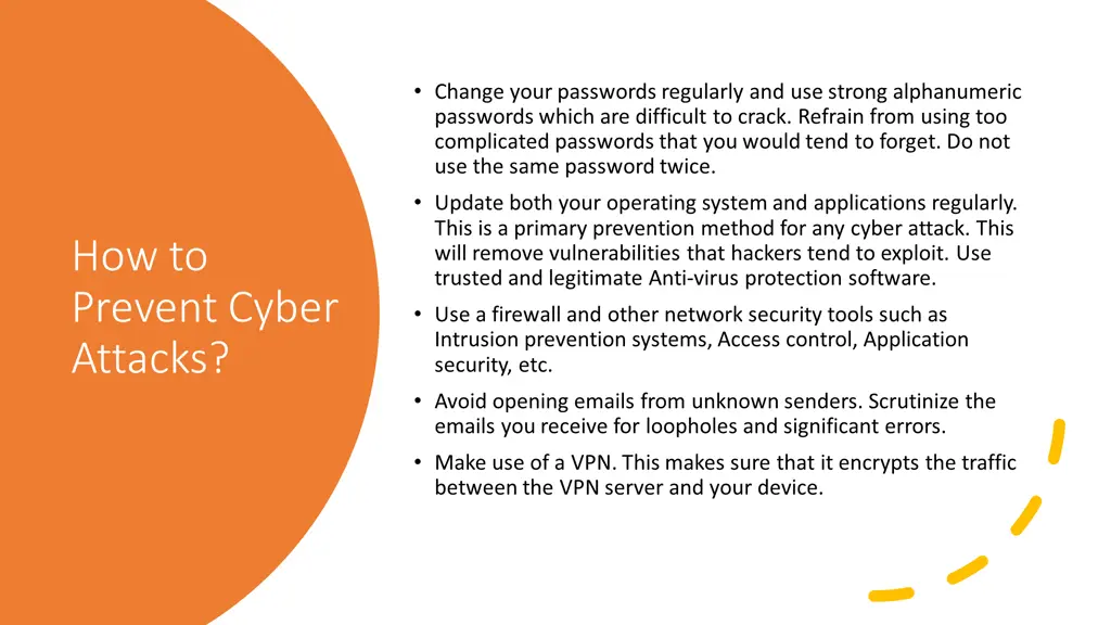change your passwords regularly and use strong