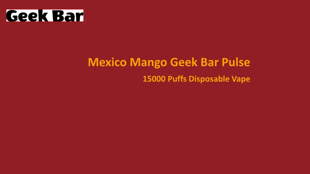 mexico mango geek bar pulse