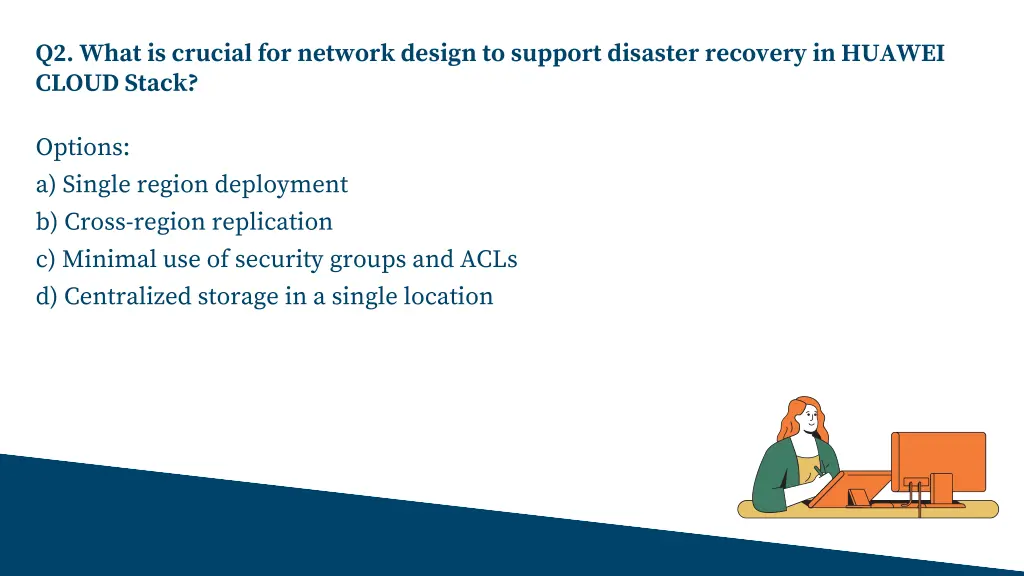 q2 what is crucial for network design to support