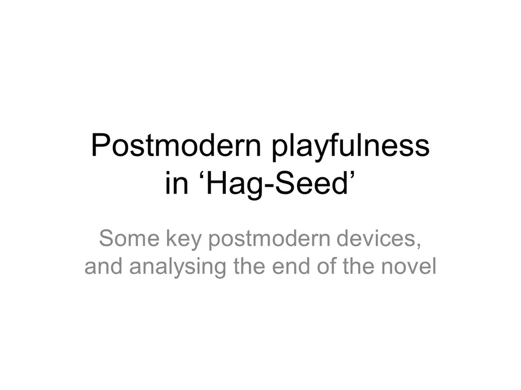 postmodern playfulness in hag seed