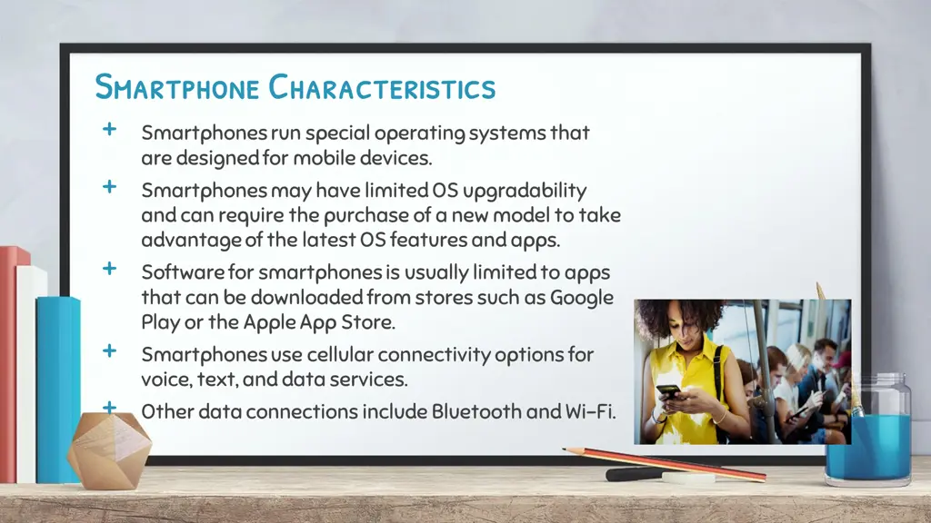 smartphone characteristics smartphone