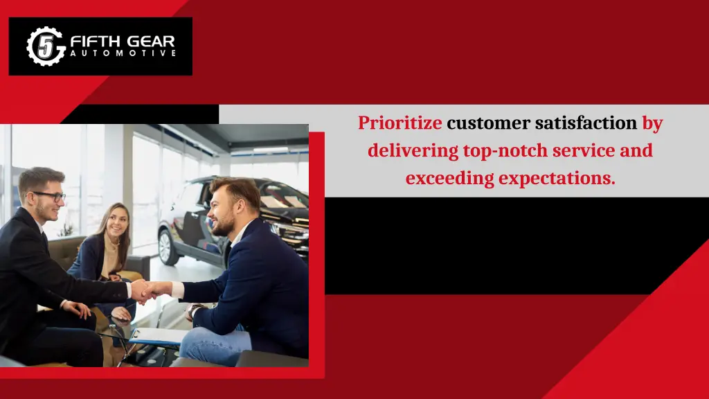 prioritize customer satisfaction by delivering