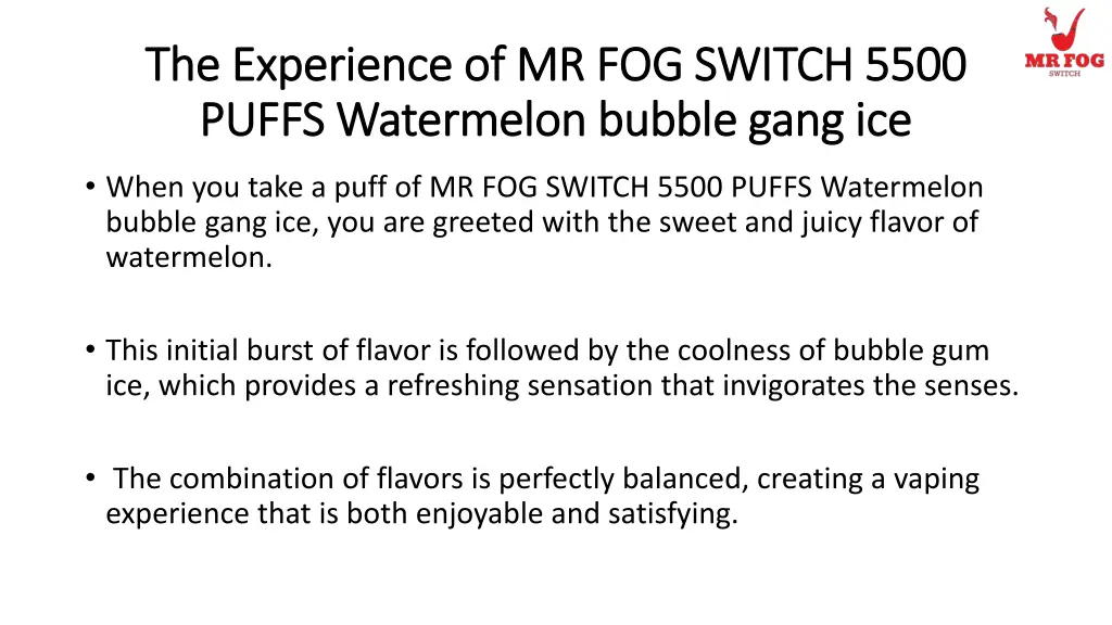 the experience of mr fog switch 5500