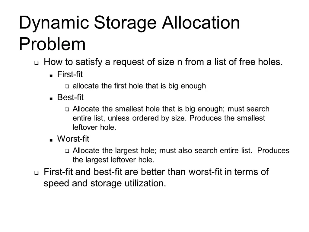 dynamic storage allocation problem how to satisfy