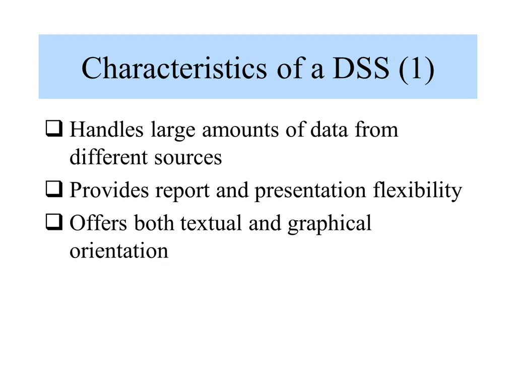 characteristics of a dss 1