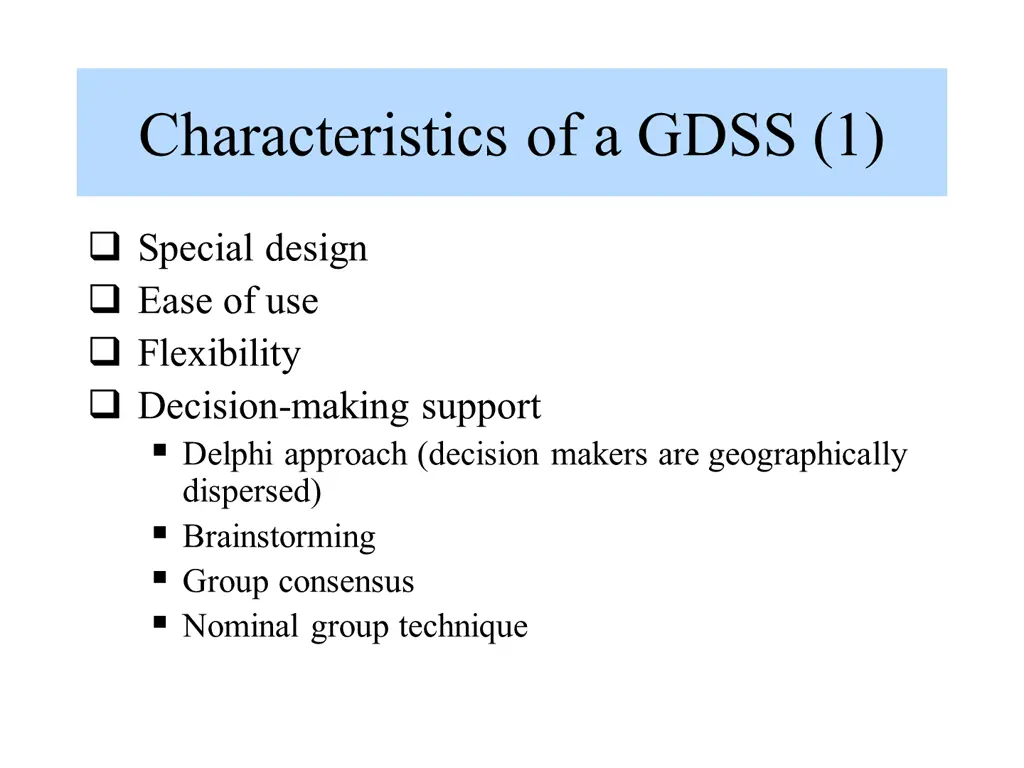 characteristics of a gdss 1