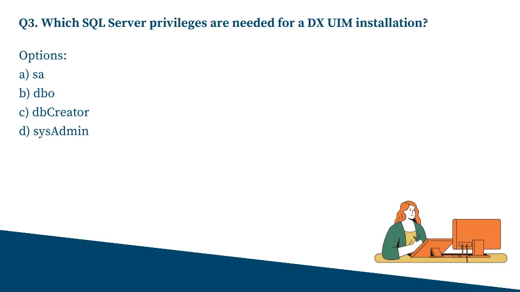 q3 which sql server privileges are needed
