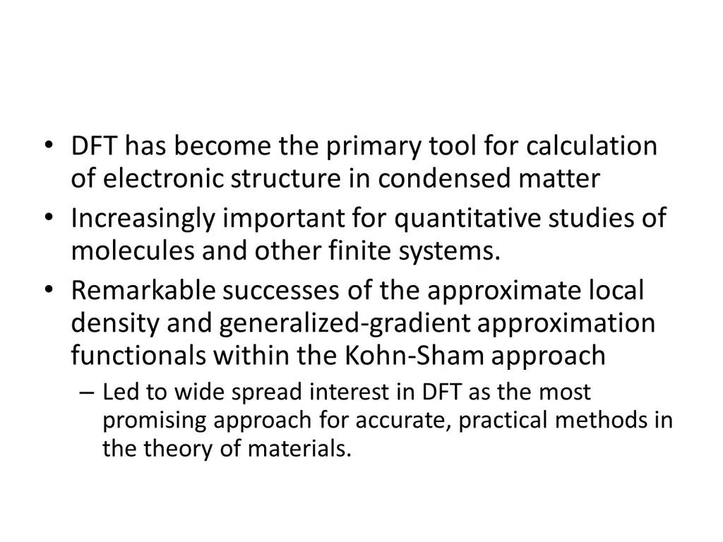 dft has become the primary tool for calculation