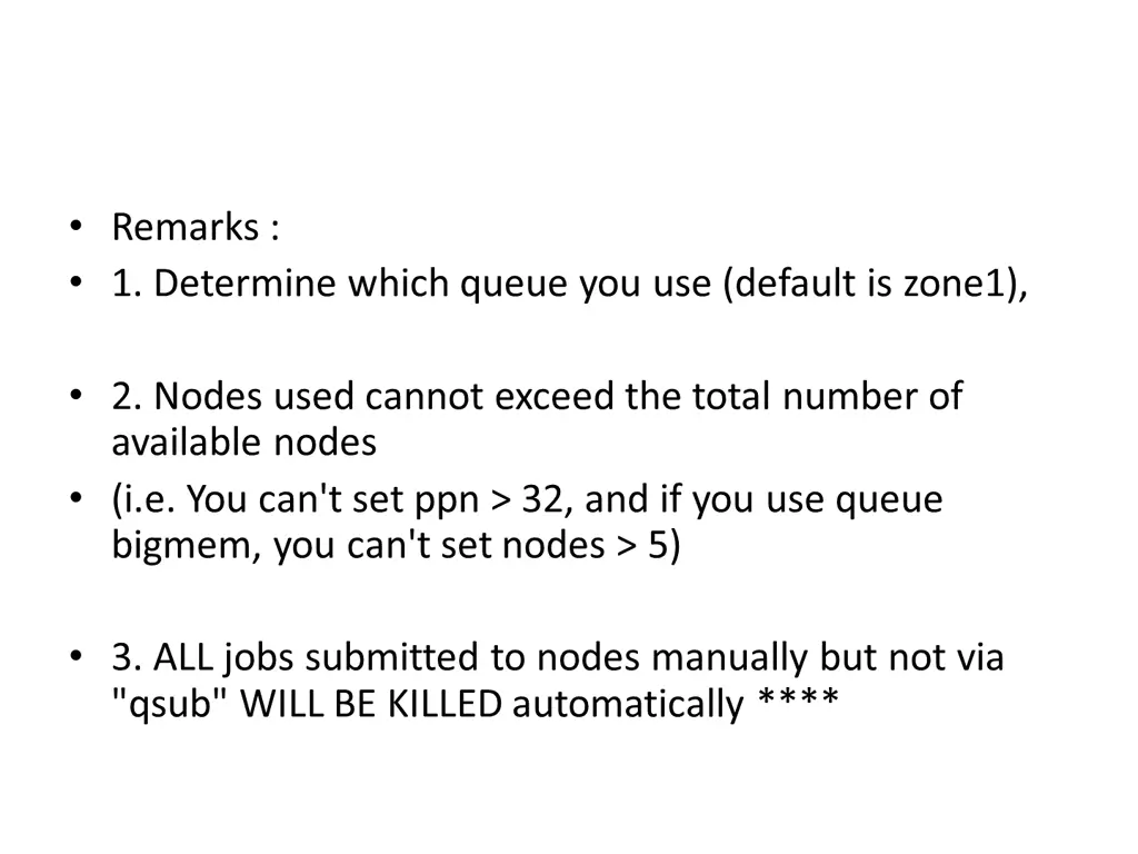 remarks 1 determine which queue you use default