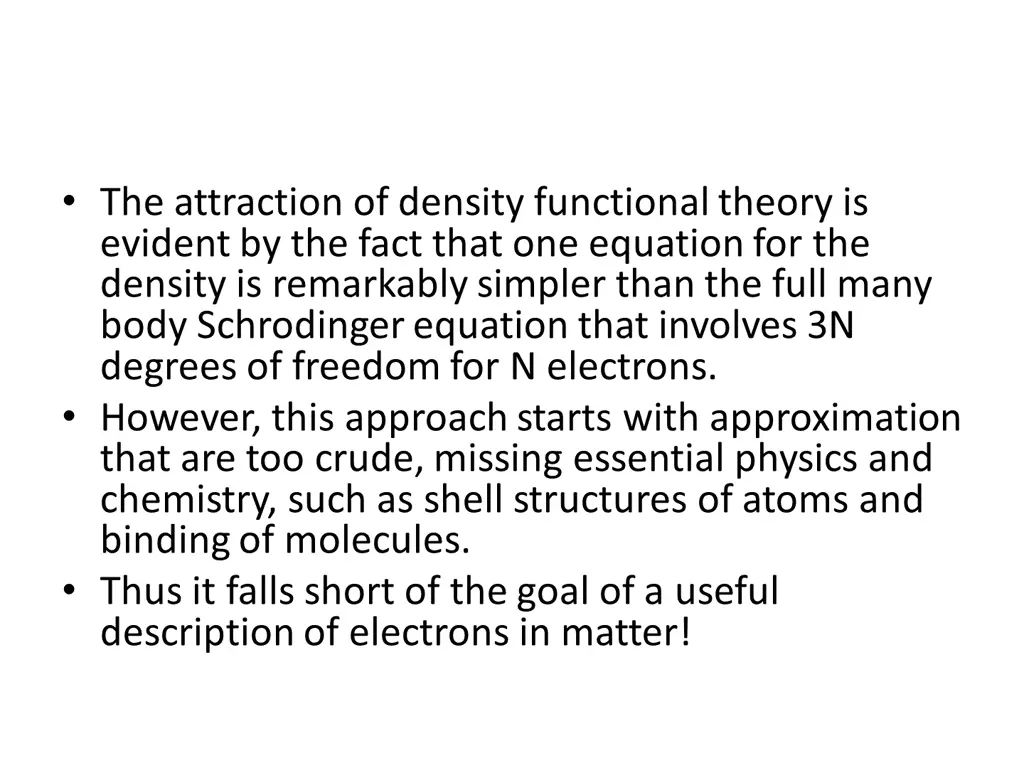 the attraction of density functional theory