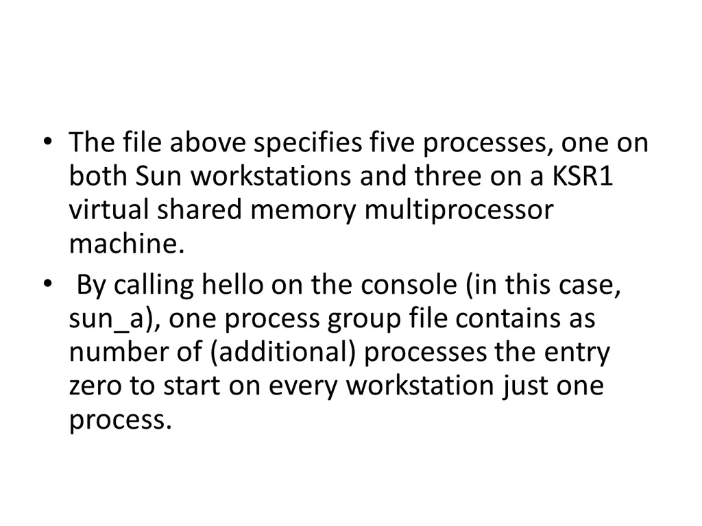 the file above specifies five processes