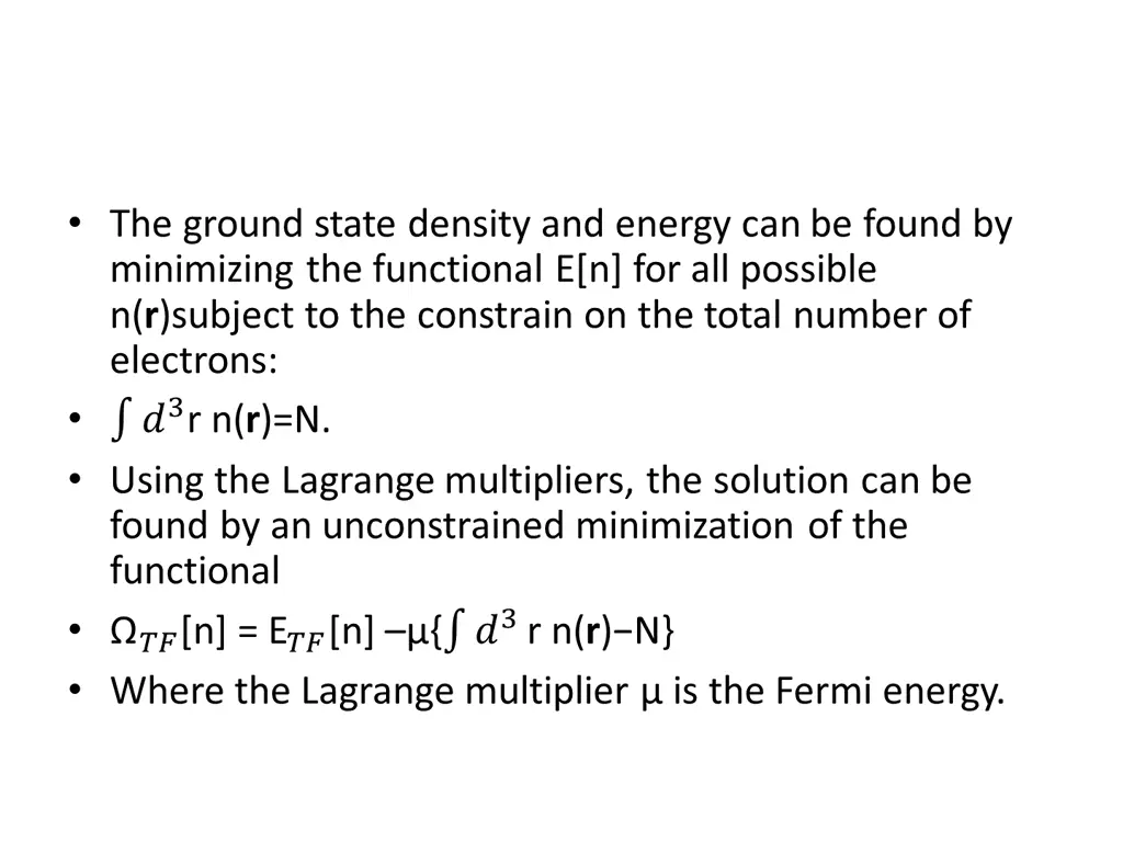 the ground state density and energy can be found