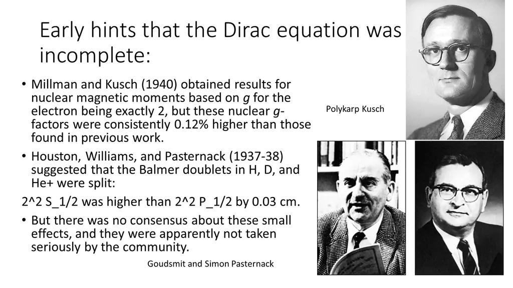 early hints that the dirac equation was incomplete