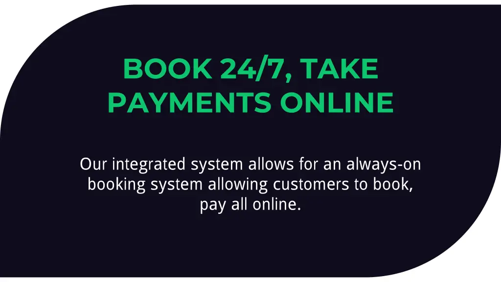 book 24 7 take payments online