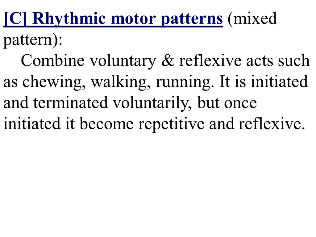 c rhythmic motor patterns mixed pattern combine