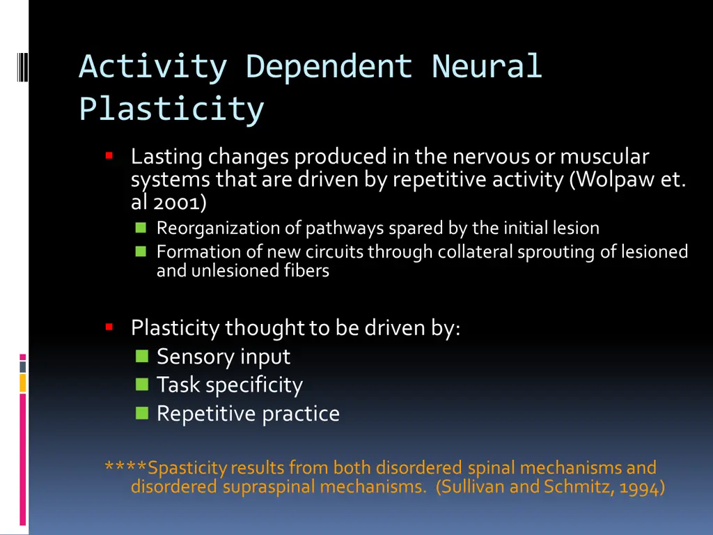 activity dependent neural plasticity