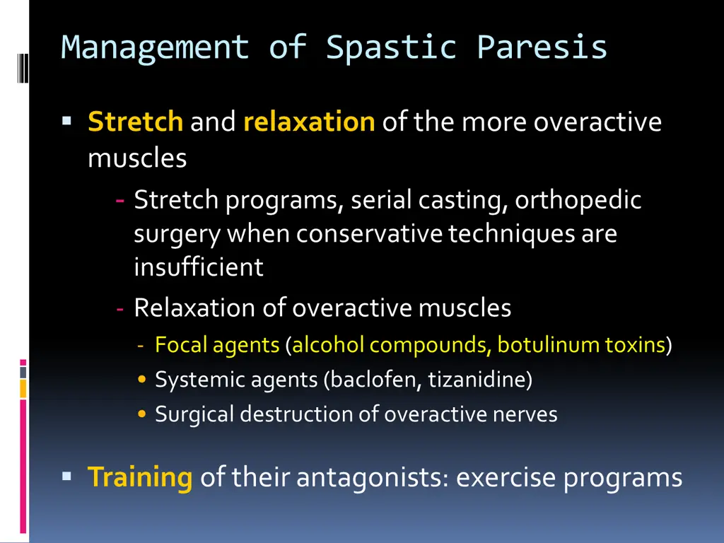 management of spastic paresis