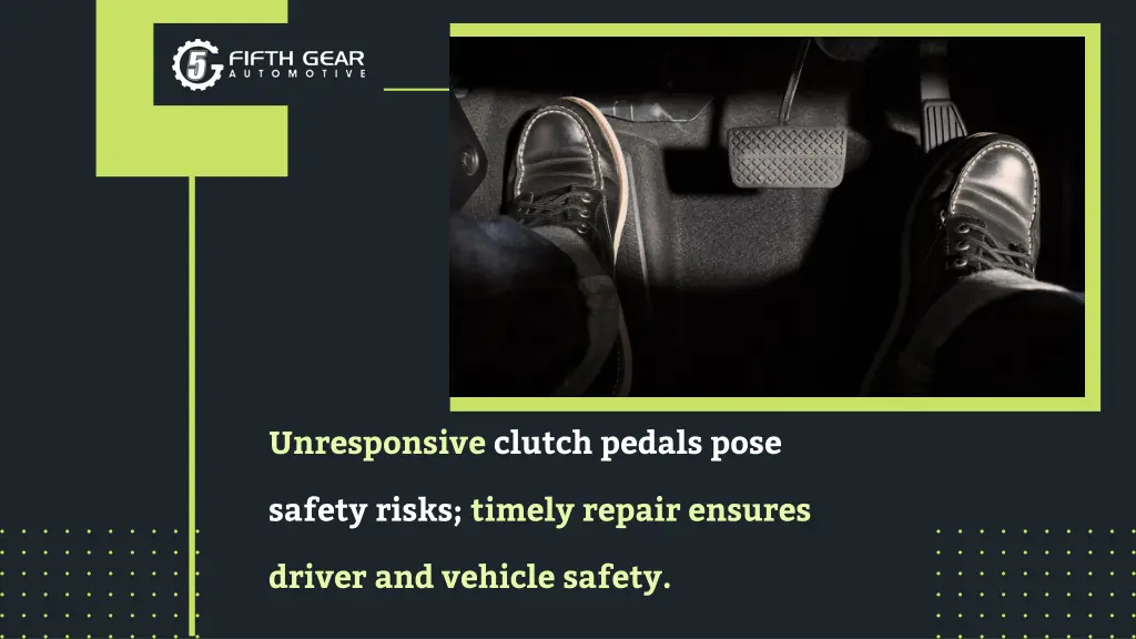 unresponsive clutch pedals pose