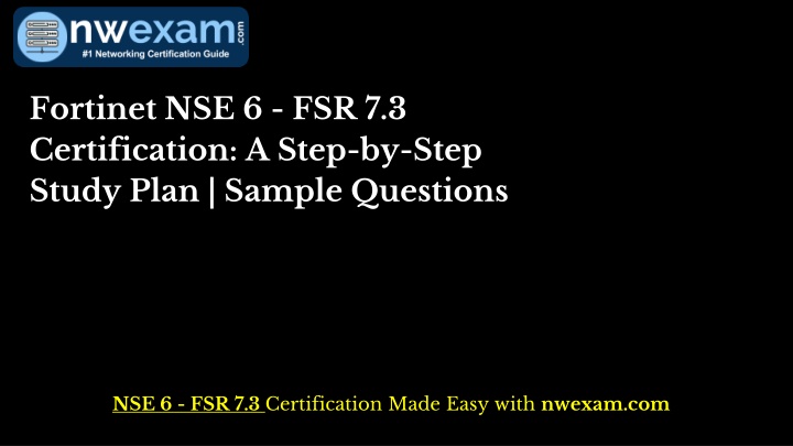 fortinet nse 6 fsr 7 3 certification a step