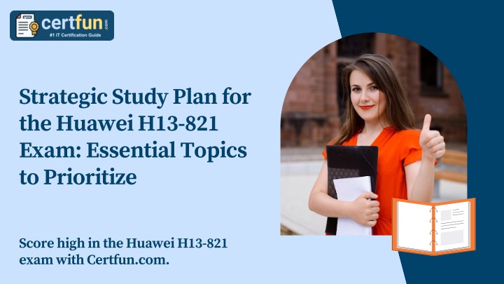 strategic study plan for the huawei h13 821 exam