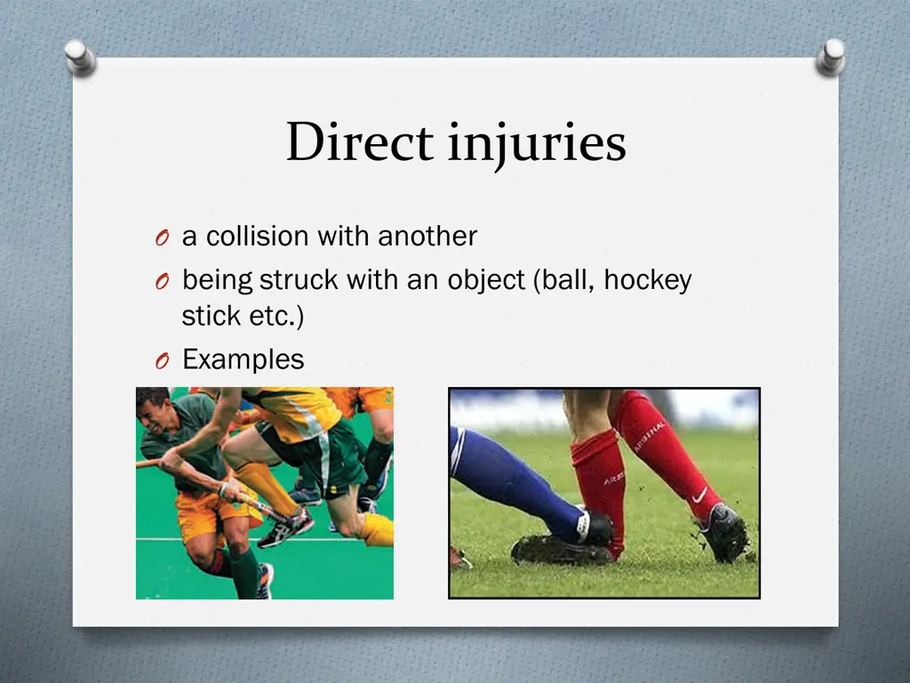 direct injuries