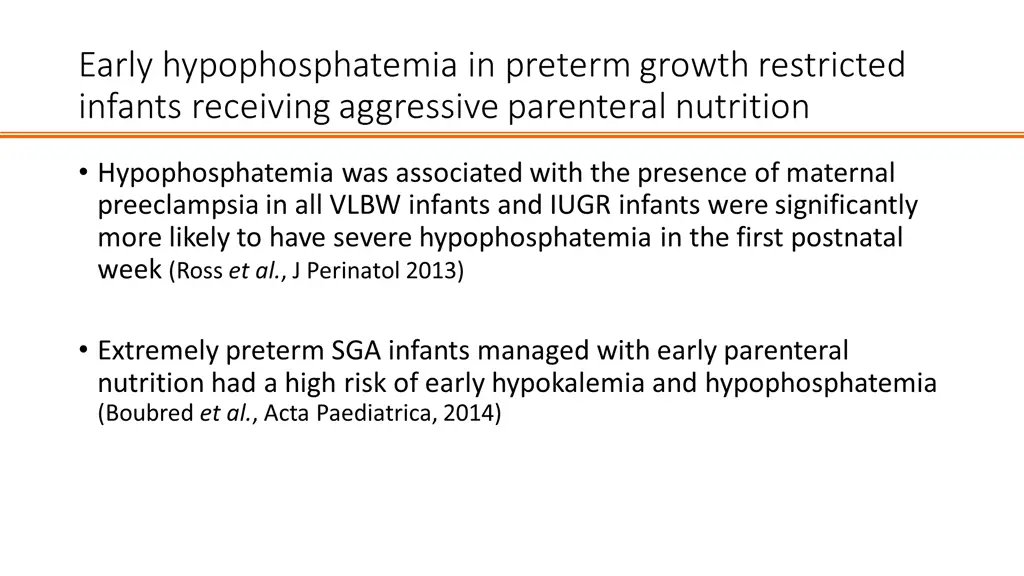 early hypophosphatemia in preterm growth