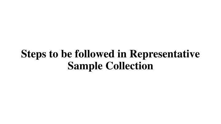 steps to be followed in representative sample