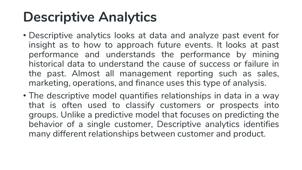 descriptive analytics descriptive analytics looks