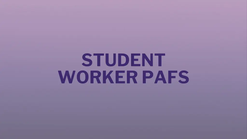 student worker pafs