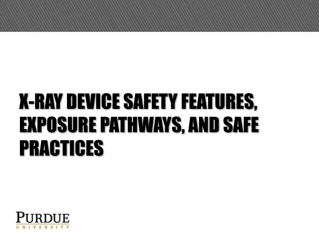 x ray device safety features exposure pathways