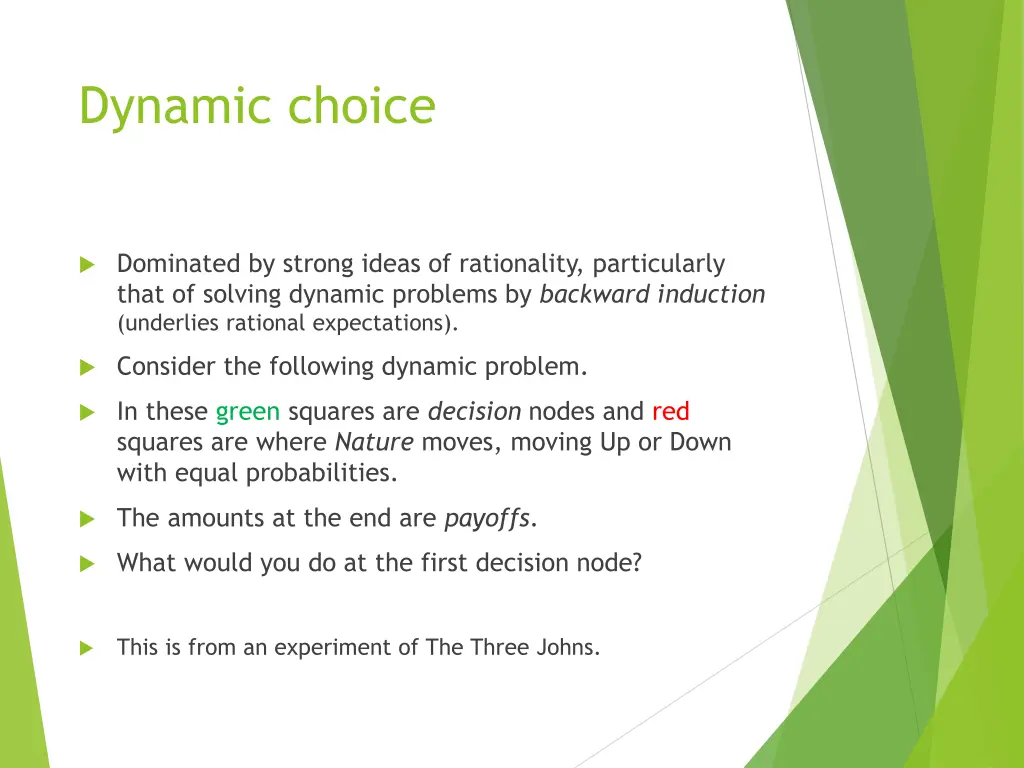 dynamic choice