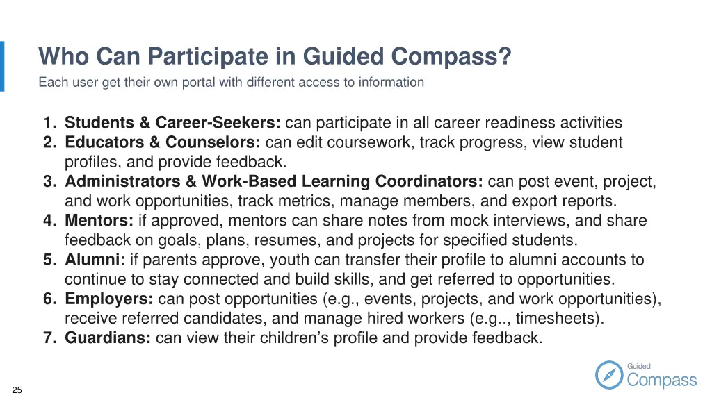 who can participate in guided compass each user