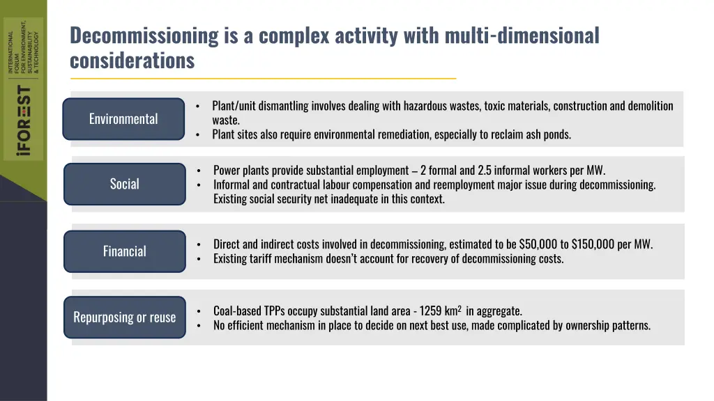 decommissioning is a complex activity with multi