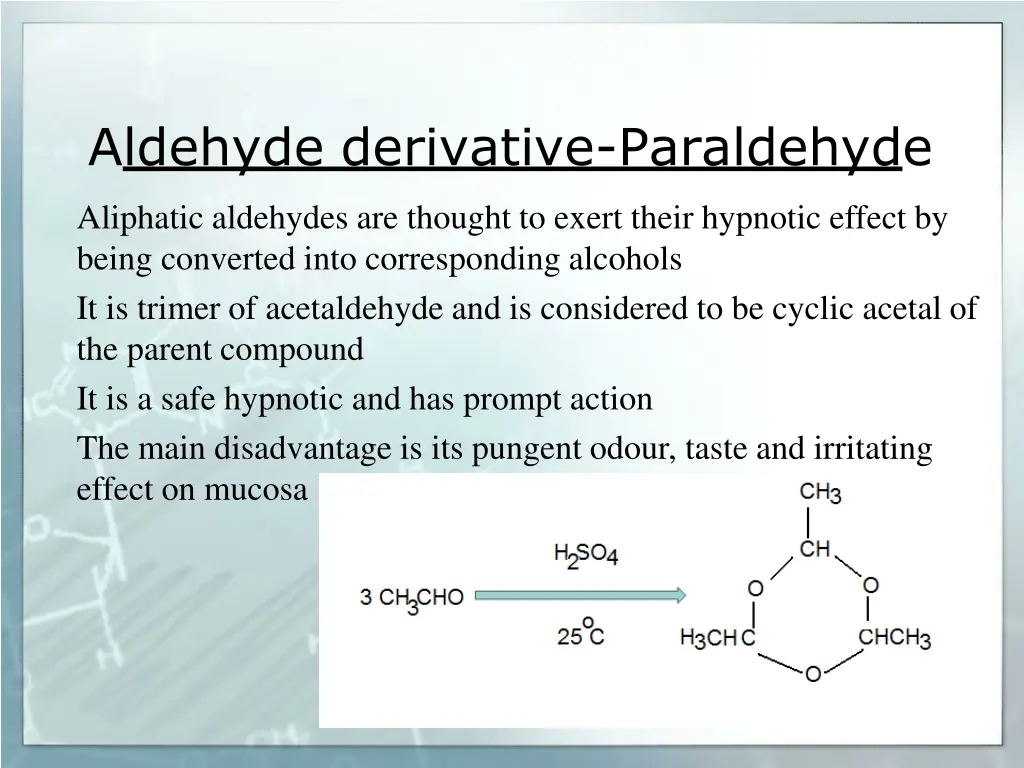 aldehyde derivative paraldehyde