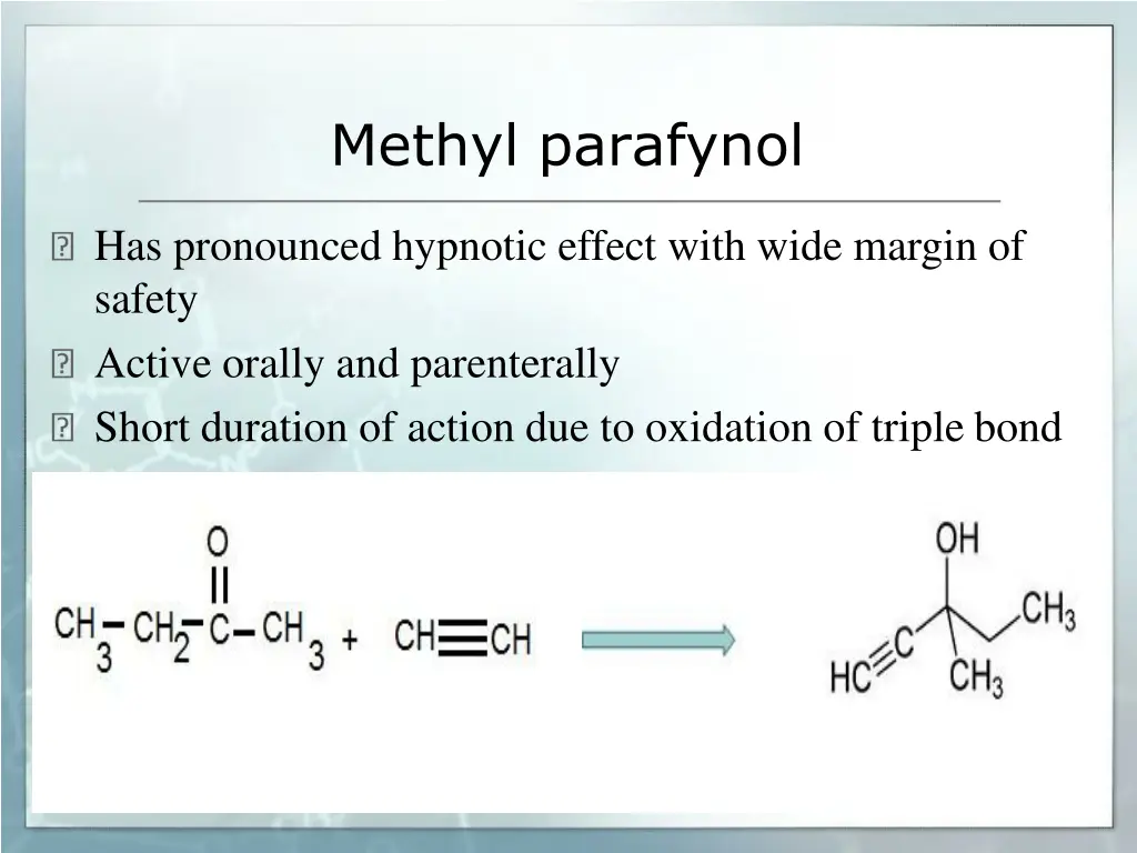 methyl parafynol