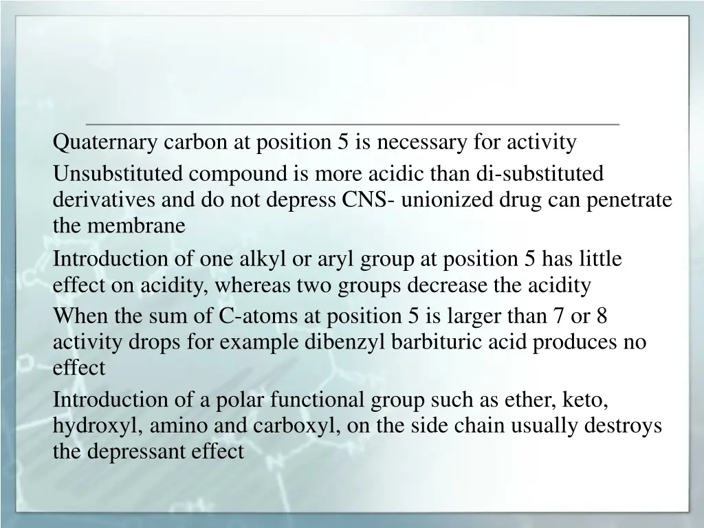 quaternary carbon at position 5 is necessary