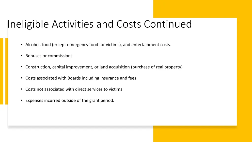 ineligible activities and costs continued