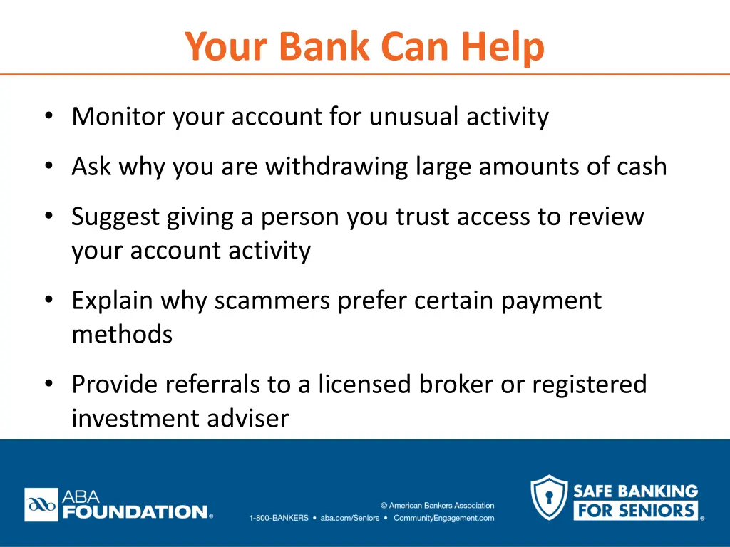 your bank can help