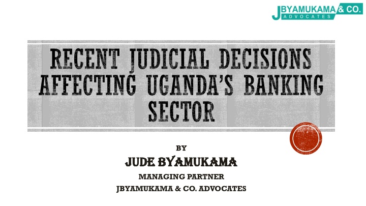 recent judicial decisions affecting uganda