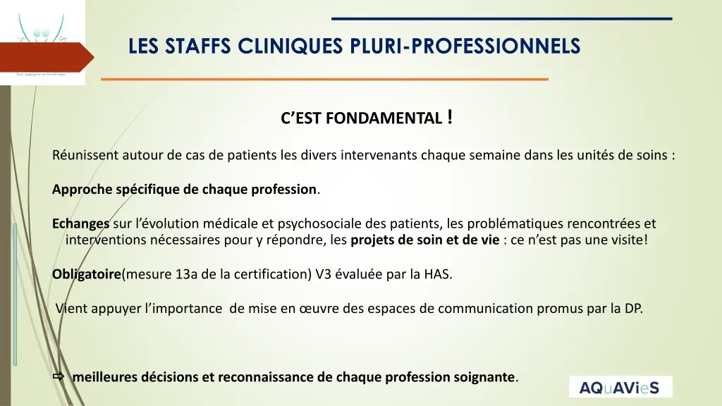 les staffs cliniques pluri professionnels