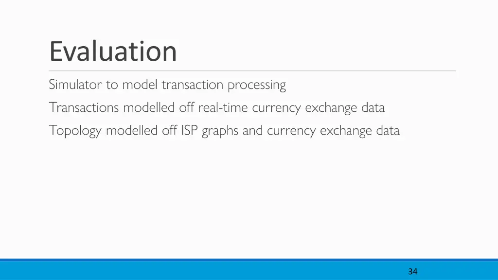 evaluation simulator to model transaction