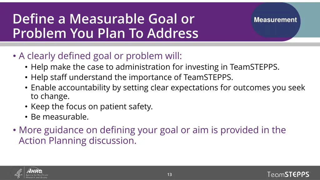 define a measurable goal or problem you plan