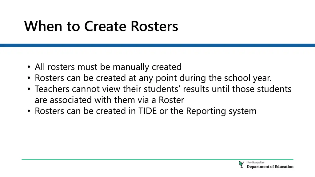 when to create rosters