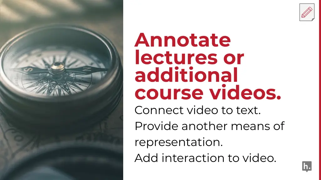 annotate lectures or additional course videos