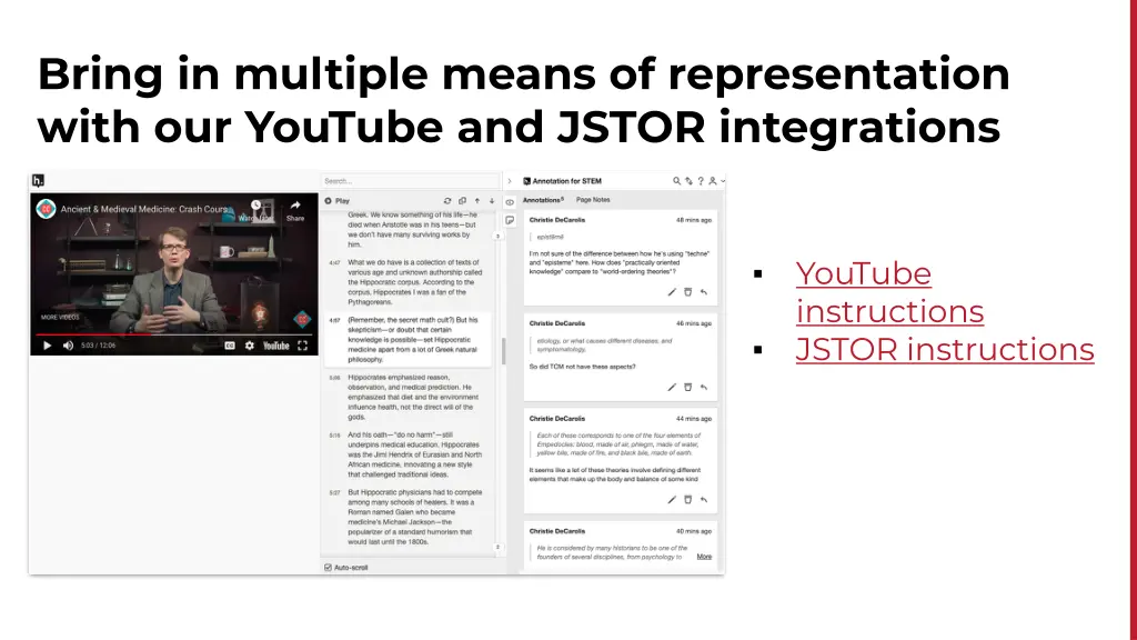 bring in multiple means of representation with