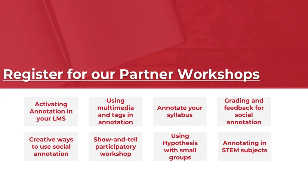 register for our partner workshops